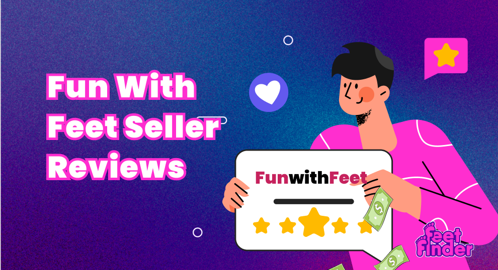 Fun With Feet Seller Reviews