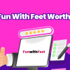 Is Fun With Feet Worth It?