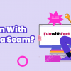 Is Fun With Feet a Scam